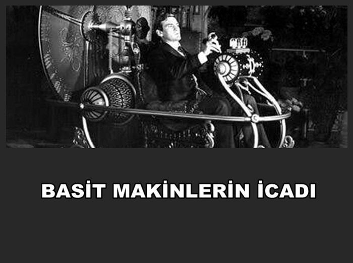 BASİT MAKİNELERİN İCADI